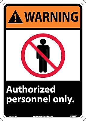 Aluminum 10 x 14 National Marker W9ABWarning 0.040 Authorized Personnel Only Sign 
